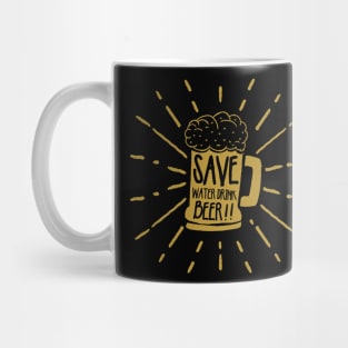 Save Water Drink Beer Mug